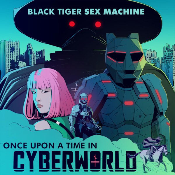 Black Tiger Sex Machine- Once Upon A Time In Cyberworld (Pink)