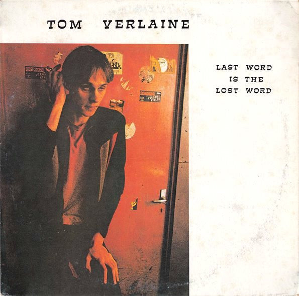 Tom Verlaine (Television)- Last Word Is The Lost Word (Unofficial)