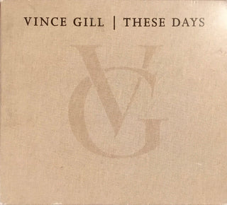 Vince Gill- These Days