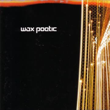 Wax Poetic- Wax Poetic (Clear)