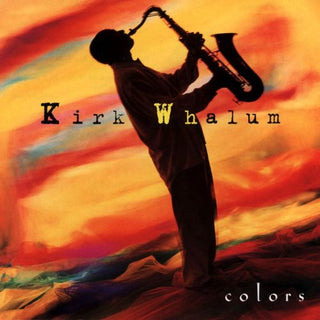 Kirk Whalum- Colors