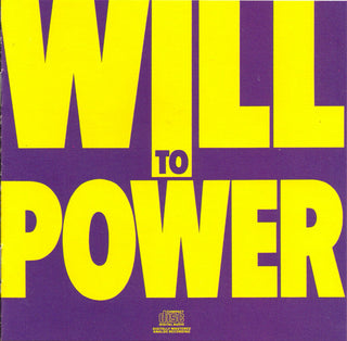 Will To Power- Will To Power