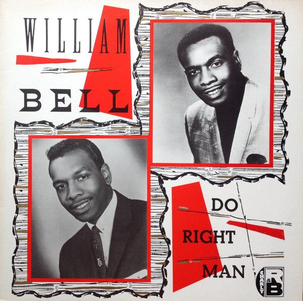 William Bell- Do Right Man