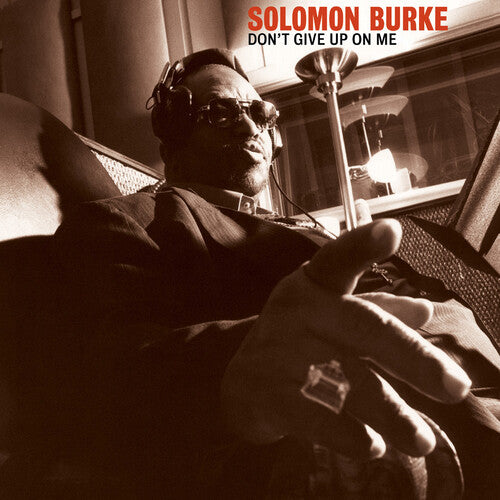 Solomon Burke- Don't Give Up On Me (Indie Exclusive) - Darkside Records