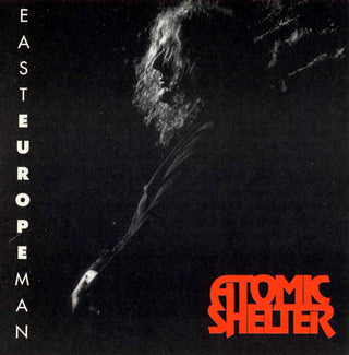 Atomic Shelter- East Europe Man - Darkside Records