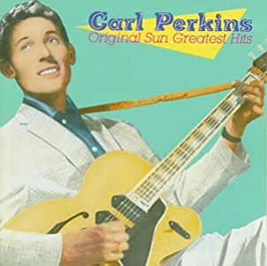 Carl Perkins- Original Sun Greatest Hits - Darkside Records