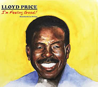 Lloyd Price- I'm Feeling Good!: Standards In Swing! - Darkside Records