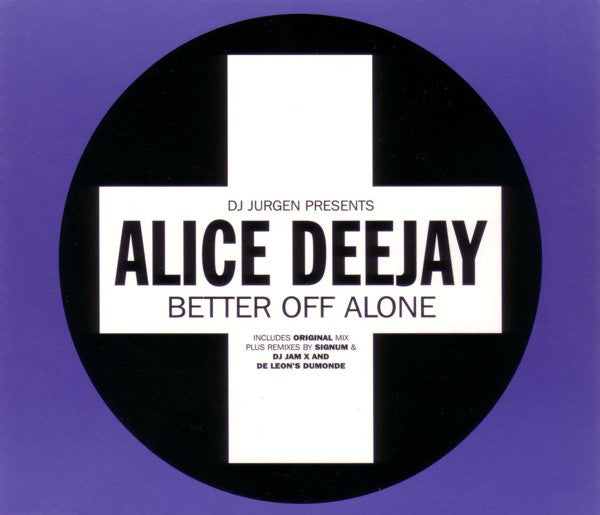 Alice DeeJay- Better Off Alone - Darkside Records