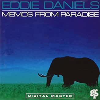 Eddie Daniels- Memos From Paradise - Darkside Records