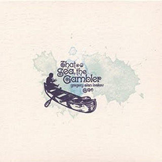 Gregory Alan Isakov- That Sea, The Gambler - Darkside Records