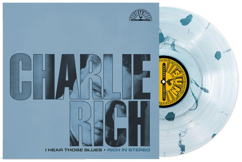 Charlie Rich- I Hear Those Blues: Rich In Stereo (RSD Essential Ultra Clear w/ Sea Blue Splatter Vinyl) (PREORDER) - Darkside Records