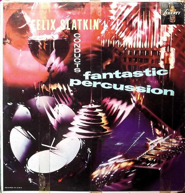 Felix Slatkin- Conducts Fantastic Percussion - DarksideRecords