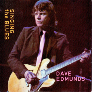 Dave Edmunds- Singin' the Blues (UK)