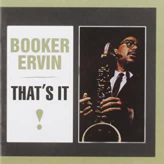 Booker Ervin- That's It - Darkside Records