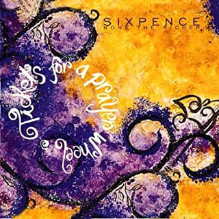 Sixpence None the Richer- Tickets For A Prayer Wheel - Darkside Records