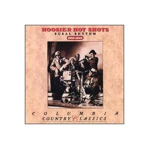 Hoosier Hot Shots- Rural Rhythm 1935-1942 - Darkside Records