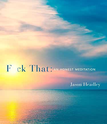 F*ck That: An Honest Meditation - Darkside Records