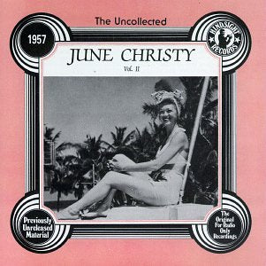 June Christy- The Uncollected June Christy Volume 2 1957 - Darkside Records