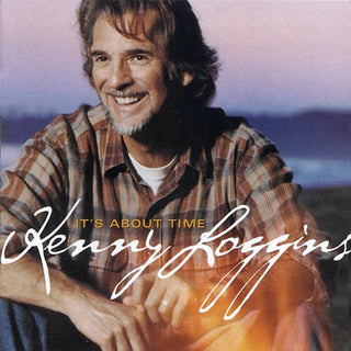 Kenny Loggins- It's About Time