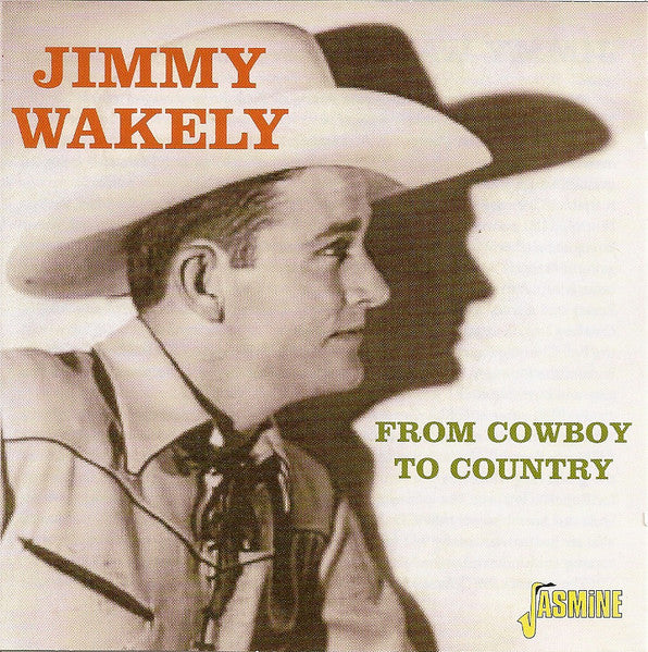 Jimmy Wakely- Fom Cowboy To Country