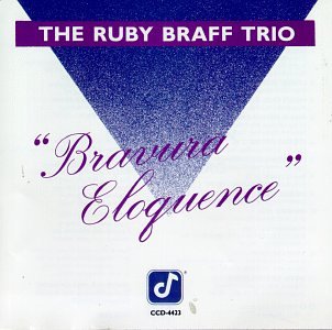 Ruby Braff Trio- Bravura Elequence - Darkside Records
