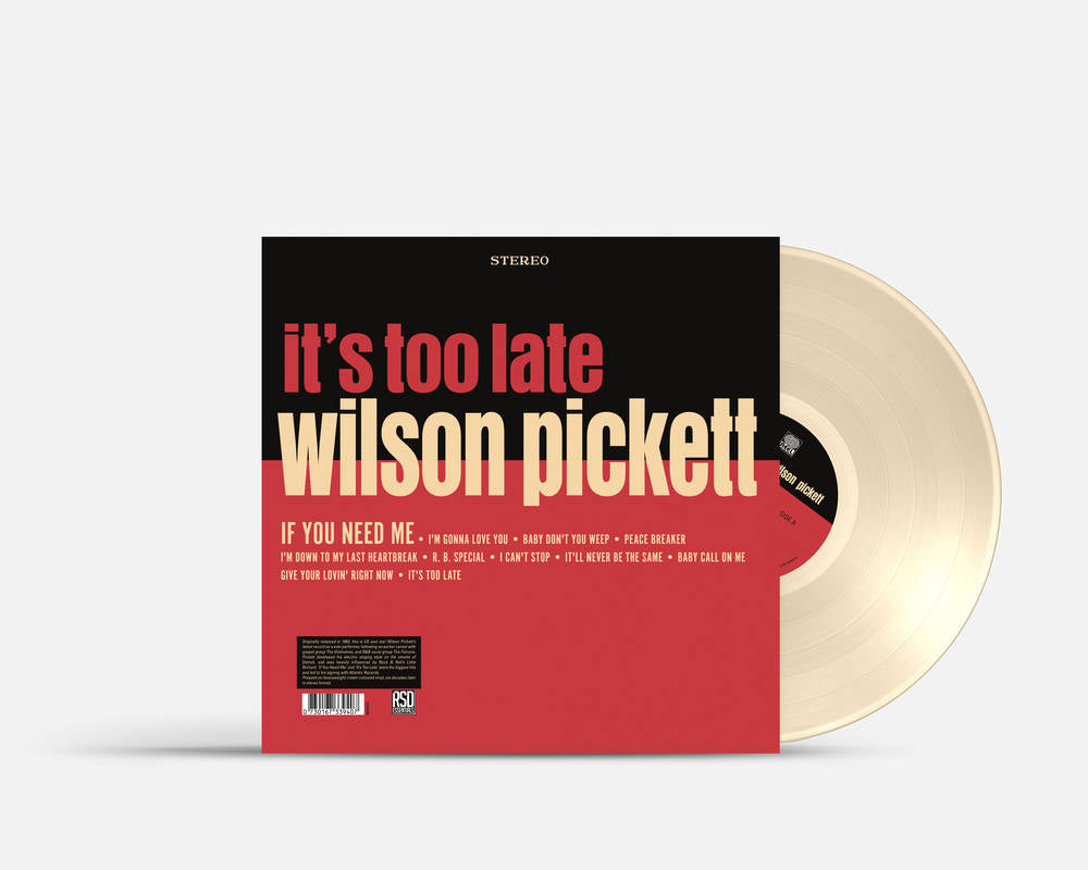 Wilson Pickett- It's Too Late [RSD Essential Indie Colorway Cream Vinyl] - Darkside Records