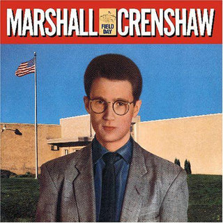 Marshall Crenshaw- Field Day - DarksideRecords