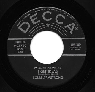 Louis Armstrong- I Get Ideas / A Kiss To Build A Dream On - Darkside Records