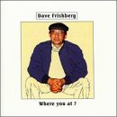 Dave Frishberg- Where You At? - Darkside Records
