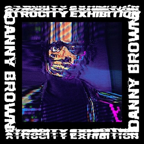 Danny Brown- Atrocity Exhibition - Darkside Records