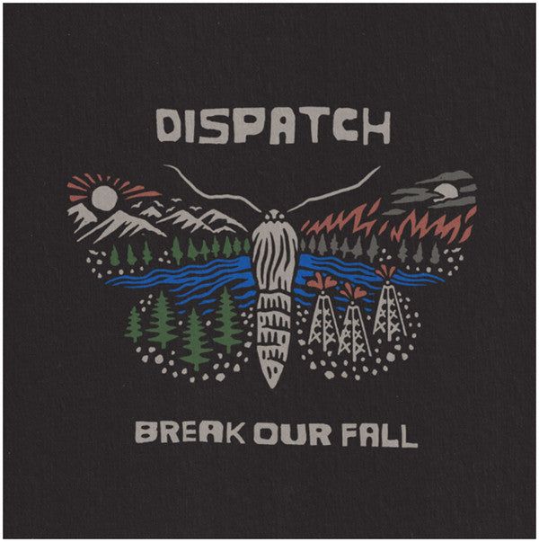 Dispatch- Break Our Fall - Darkside Records