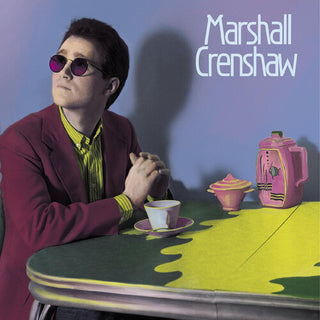 Marshall Crenshaw- Marshall Crenshaw (40th Anniversary Expanded Edition)