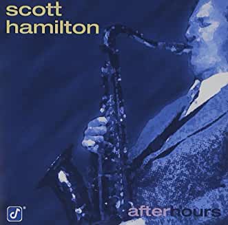Scott Hamilton- After Hours - Darkside Records