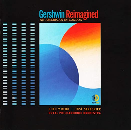 Gershwin- Reimagined: An American in London - Darkside Records