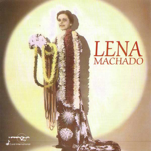 Lena Machado- Hawaiian Song Bird
