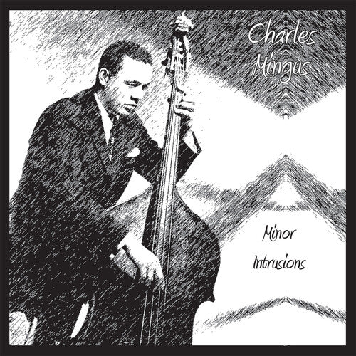 Charles Mingus- Minor Intrusions - Darkside Records