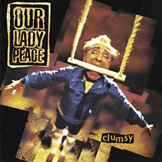 Our Lady Peace- Clumsy - DarksideRecords