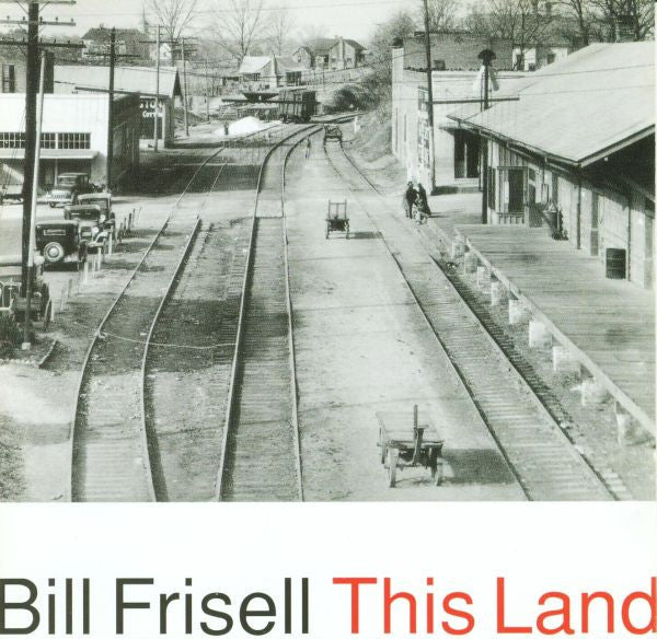Bill Frisell- This Land - Darkside Records