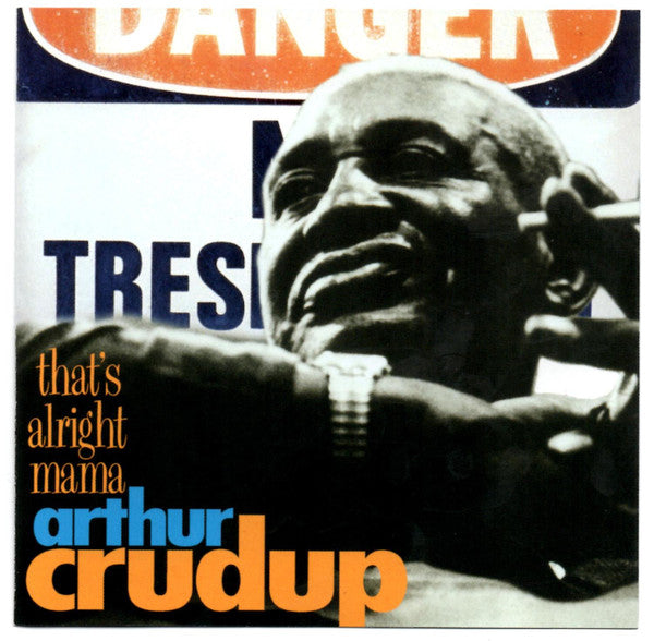 Arthur Crudup- Thats Alright Mama - Darkside Records