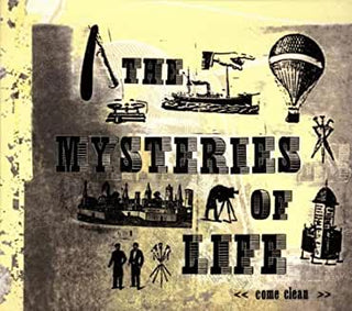 The Mysteries of Life- Come Clean - Darkside Records