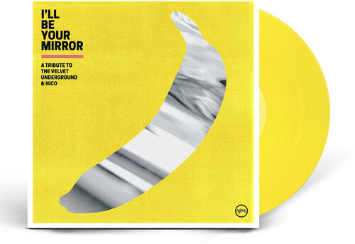 Various- I'll Be Your Mirror: A Tribute To The Velvet Underground & Nico (Yellow Vinyl) (Indie Exclusive) - Darkside Records
