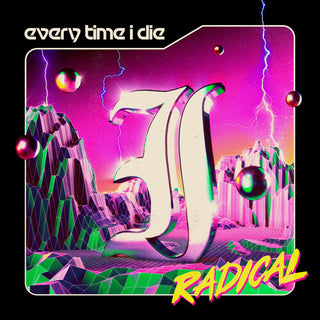Every Time I Die- Radical - Darkside Records
