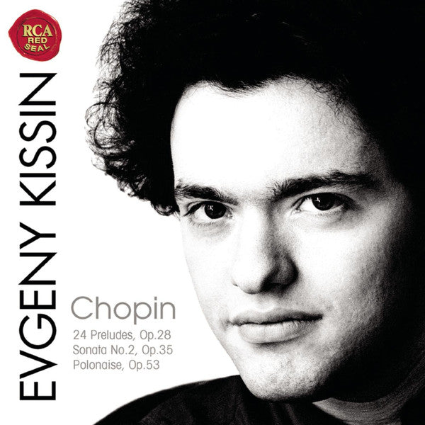 Chopin- 24 Preludes Op. 28/Sonata No. 2 Op. 35/Polonaise Op. 43 (Evgeny Kissin) - Darkside Records