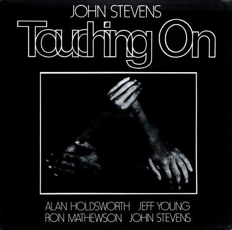 John Stevens- Touching On (German 1st Pressing) - Darkside Records