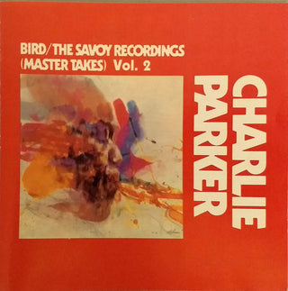 Charlie Parker- Bird / The Savoy Original Master Takes - Darkside Records