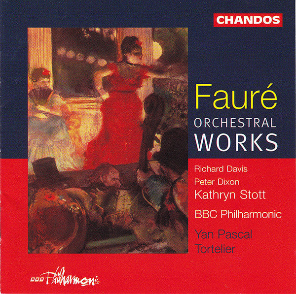 Faure- Orchestral Works (Yan Pascal Tortelier, Conductor) - Darkside Records
