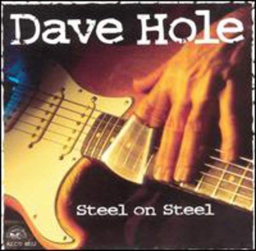 Dave Hole- Steel on Steel - Darkside Records
