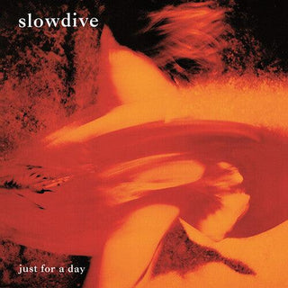 Slowdive- Just For A Day (Import) - Darkside Records