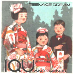 IQU- Teenage Dream - Darkside Records