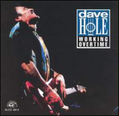 Dave Hole- Working Overtime - Darkside Records